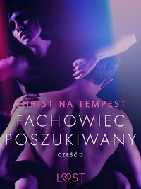 Fachowiec poszukiwany część 2 – opowiadanie erotyczne - Christina Tempest - ebook