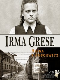 Irma Grese - Lucas Hugo Pavetto - ebook
