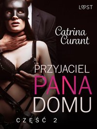 Przyjaciel Pana Domu 2 – opowiadanie erotyczne BDSM - Catrina Curant - ebook