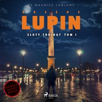 Arsène Lupin. Złoty trójkąt - Maurice Leblanc - audiobook
