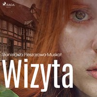 Wizyta - Stanisława Fleszarowa-Muskat - audiobook