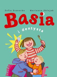 Basia i dentysta - Zofia Stanecka - ebook