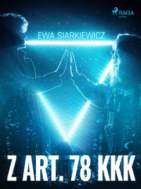 Z art. 78 KKK - Ewa Siarkiewicz - ebook