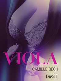 Viola - opowiadanie erotyczne - Camille Bech - ebook