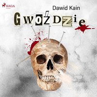 Gwoździe - Dawid Kain - audiobook