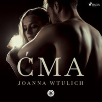 Ćma - Joanna Wtulich - audiobook