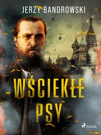 Wściekłe psy - Jerzy Bandrowski - ebook