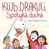 Klub Drakuli spotyka ducha - Sissel Dalsgaard Thomsen - audiobook