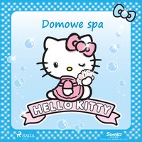 Hello Kitty - Domowe spa - – Sanrio - audiobook