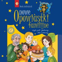 Nowe opowiastki familijne - Beata Andrzejczuk - audiobook
