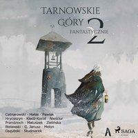 Tarnowskie góry fantastycznie 2 - Praca Zbiorowa - audiobook