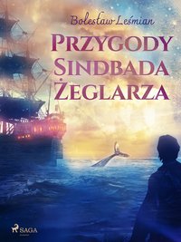 Przygody Sindbada Żeglarza - Bolesław Leśmian - ebook