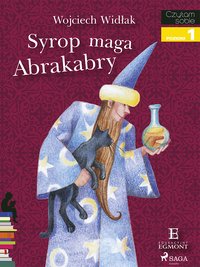 Syrop maga Abrakabry - Wojciech Widłak - ebook