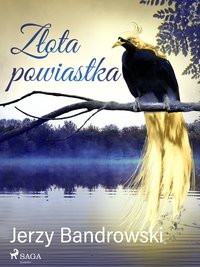 Złota powiastka - Jerzy Bandrowski - ebook