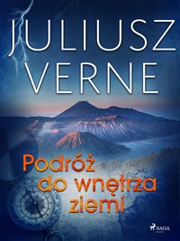 Podróż do wnętrza ziemi - Juliusz Verne - ebook