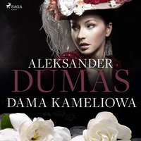 Dama Kameliowa - Aleksander Dumas - audiobook