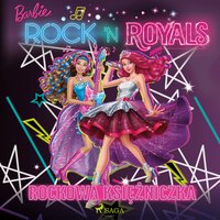 Barbie - Rockowa księżniczka - Opracowanie zbiorowe - audiobook