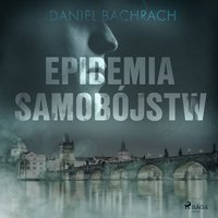 Epidemia Samobójstw - Daniel Bachrach - audiobook