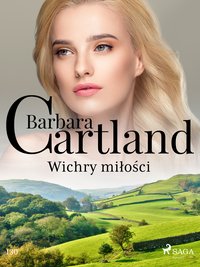 Wichry miłości - Ponadczasowe historie miłosne Barbary Cartland - Barbara Cartland - ebook