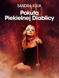 Pokuta Piekielnej Diablicy - seks w zaświatach - Sandra Kulik - ebook
