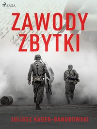 Zawody/Zbytki - Juliusz Kaden Bandrowski - ebook