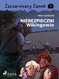 Zaczarowany Zamek 7 - Niebezpieczni Wikingowie - Peter Gotthardt - ebook