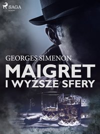 Maigret i wyższe sfery - Georges Simenon - ebook