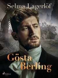 Gösta Berling - Selma Lagerlöf - ebook