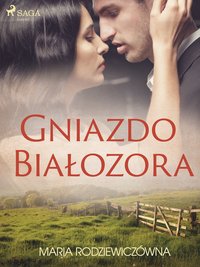 Gniazdo Białozora - Maria Rodziewiczówna - ebook