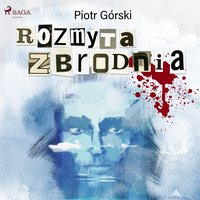 Rozmyta zbrodnia - Piotr Górski - audiobook