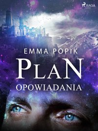 Plan - opowiadania - Emma Popik - ebook