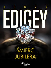 Śmierć jubilera - Jerzy Edigey - ebook