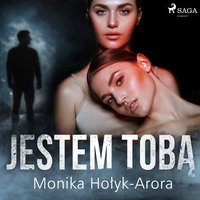 Jestem Tobą - Monika Hołyk Arora - audiobook