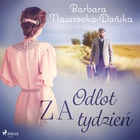 Odlot za tydzień - Barbara Nawrocka Dońska - audiobook
