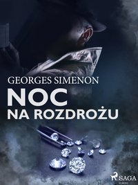 Noc na rozdrożu - Georges Simenon - ebook
