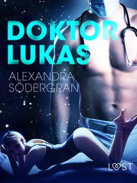 Doktor Lukas - opowiadanie erotyczne - Alexandra Södergran - ebook
