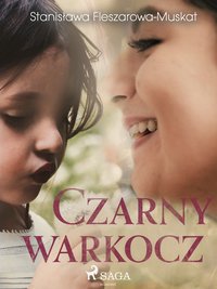 Czarny warkocz - Stanisława Fleszarowa-Muskat - ebook