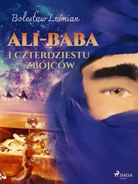Ali-baba i czterdziestu zbójców - Bolesław Leśmian - ebook