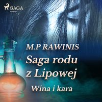 Saga rodu z Lipowej 8: Wina i kara - Marian Piotr Rawinis - audiobook