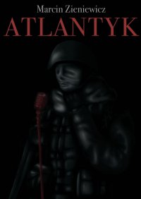 Atlantyk - Marcin Zieniewicz - ebook