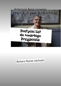 Poetycki list do umarłego Przyjaciela - Katarzyna Lisowska - ebook