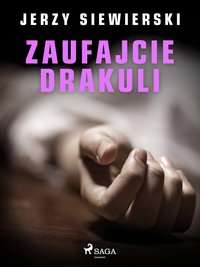 Zaufajcie Drakuli - Jerzy Siewierski - ebook