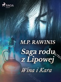 Saga rodu z Lipowej 8: Wina i kara - Marian Piotr Rawinis - ebook