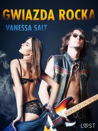 Gwiazda rocka - opowiadanie erotyczne - Vanessa Salt - ebook