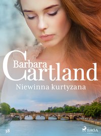 Niewinna kurtyzana - Ponadczasowe historie miłosne Barbary Cartland - Barbara Cartland - ebook