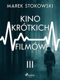 Kino krótkich filmów - Marek Stokowski - ebook