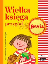 Wielka księga przygód - Basia - Zofia Stanecka - ebook