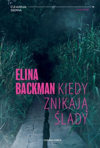 Kiedy znikają ślady - Elina Backman - ebook
