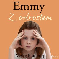 Emmy 6 - Z odrostem - Mette Finderup - audiobook