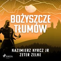 Bożyszcze tłumów - Zeter Zelke - audiobook